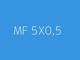 MF 5X0,5 